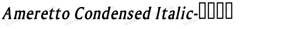 Ameretto Condensed Italic字体转换